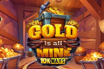 Gold is All Mine 10K Ways
