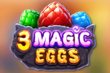 3 Magic Eggs